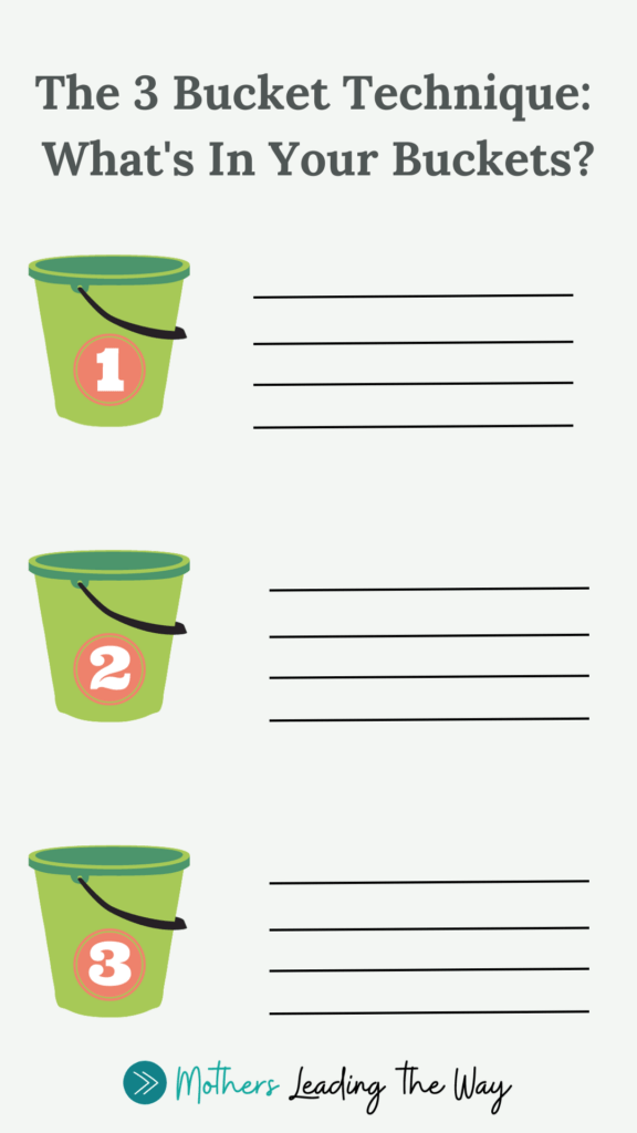 The 3 Bucket Technique Printable Worksheet Postive LeadHERship